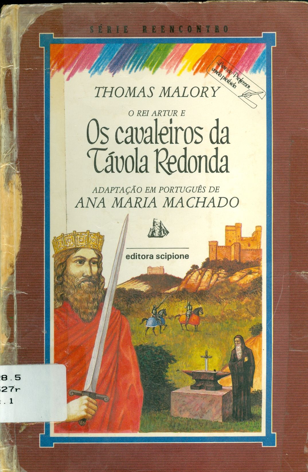 O REI ARTUR E OS CAVALEIROS DA TÁVOLA REDONDA