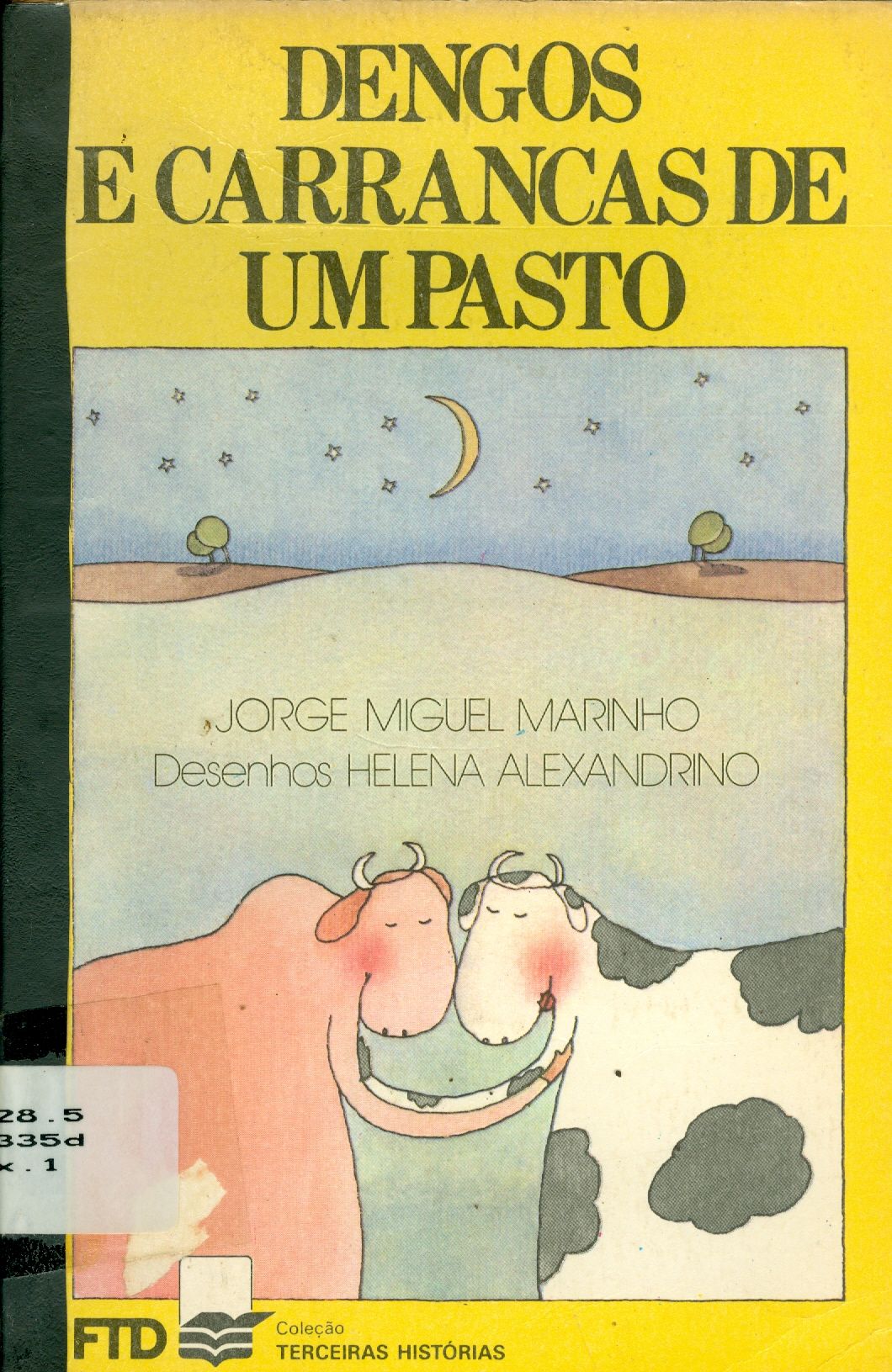 DENGOS E CARRANCAS DE UM PASTO