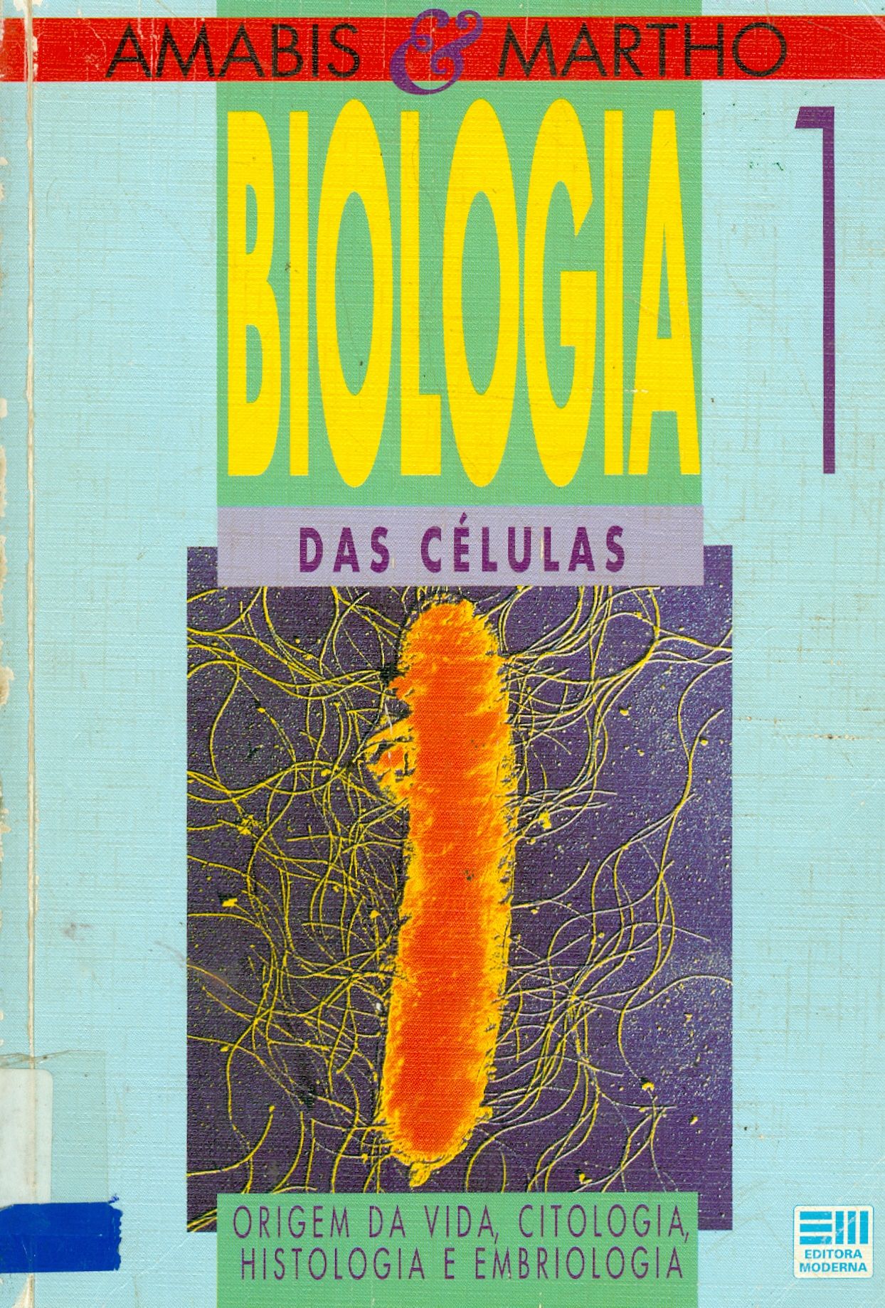 BIOLOGIA DAS CÉLULAS - V. 1