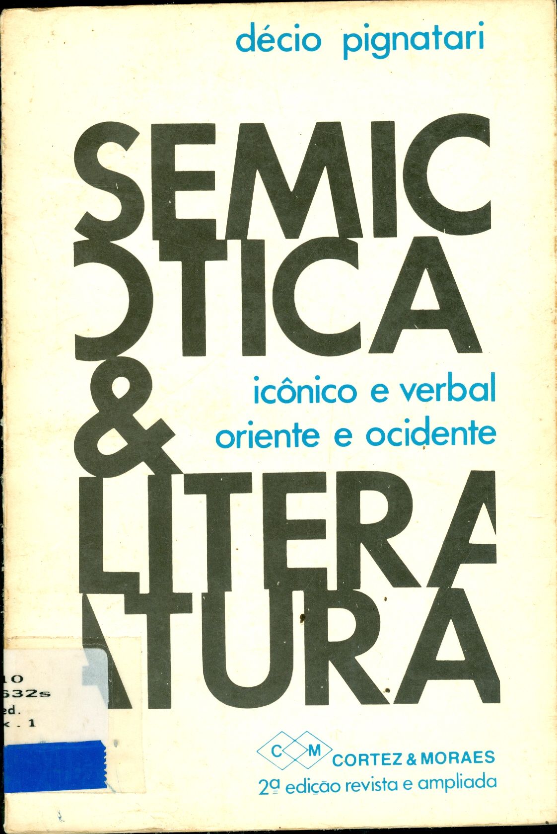 SEMIÓTICA E LITERATURA: ICÔNICO E VERBAL, ORIENTE E OCIDENTE 