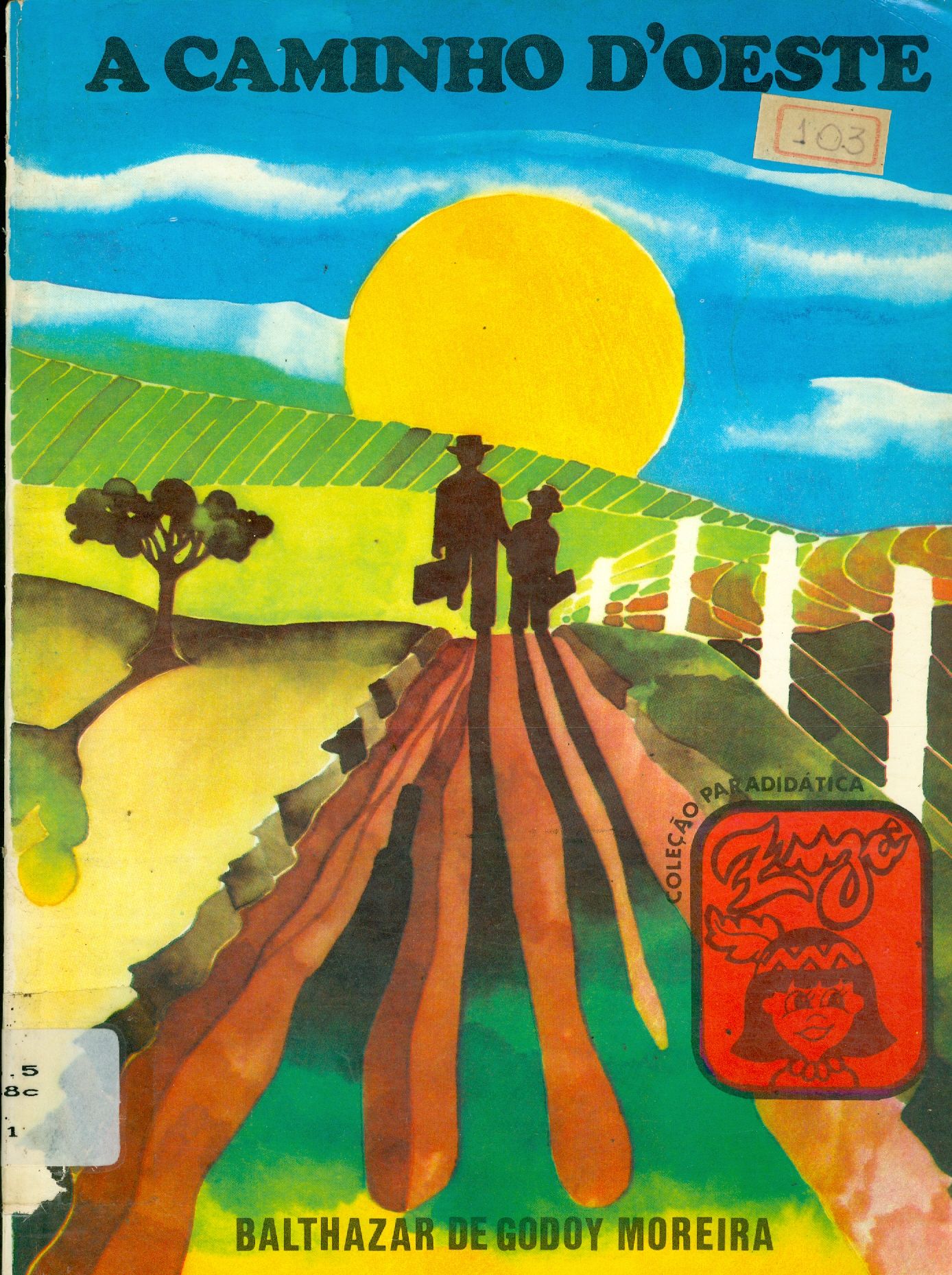 O CAMINHO D'OESTE 