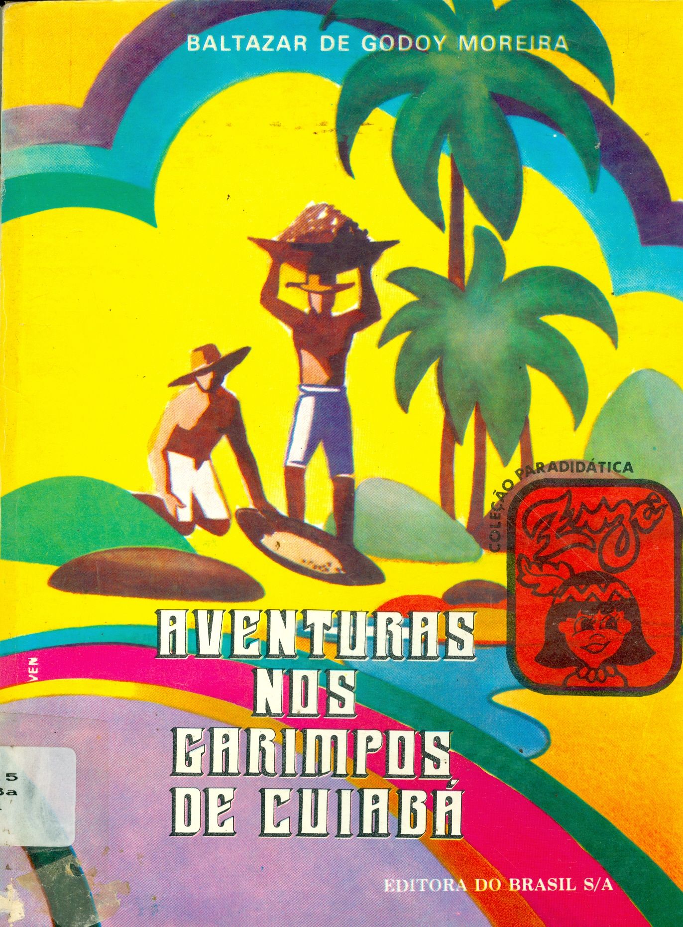 AVENTURAS NOS GARIMPOS DE CUIABÁ