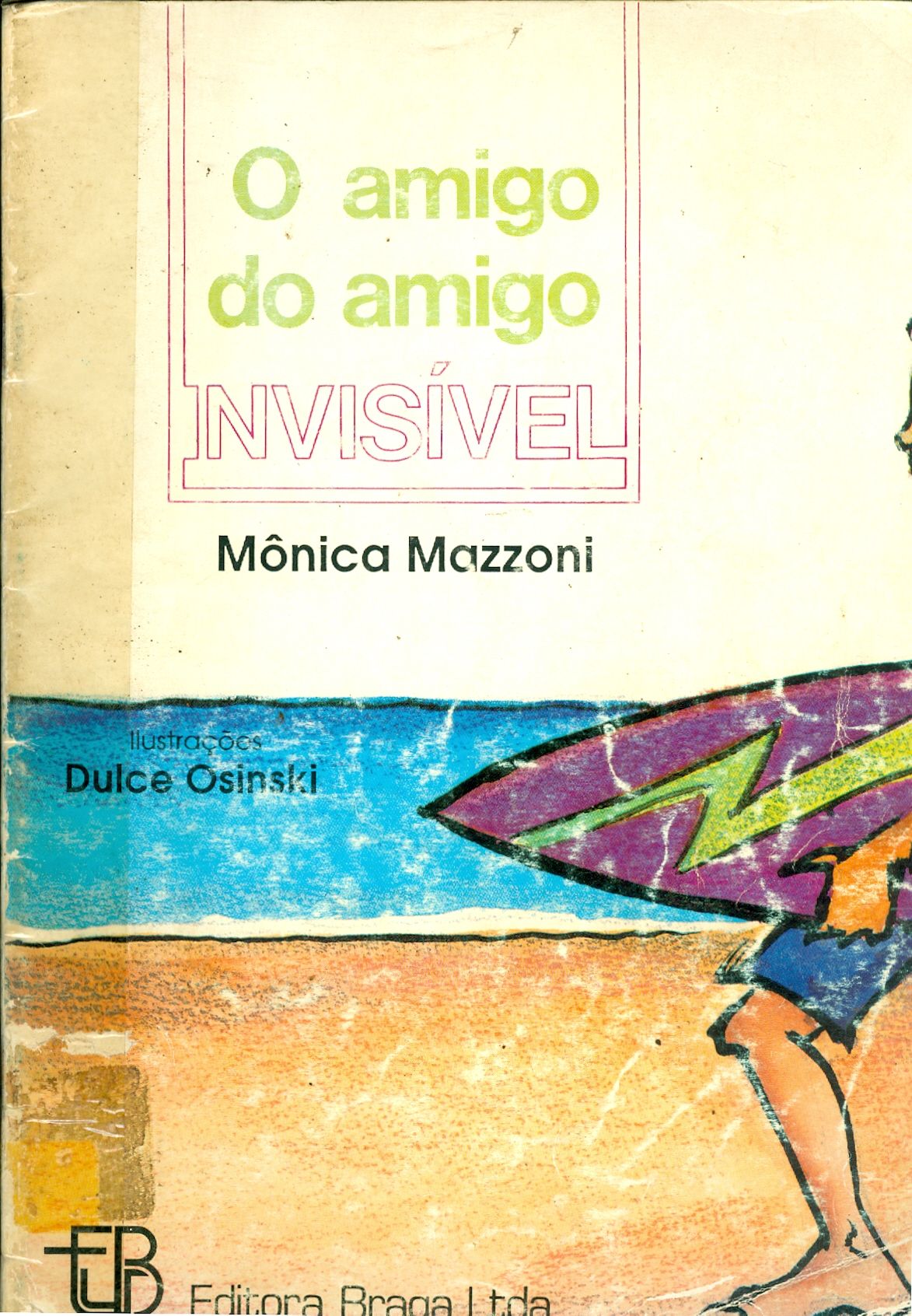 O AMIGO DO AMIGO INVISÍVEL