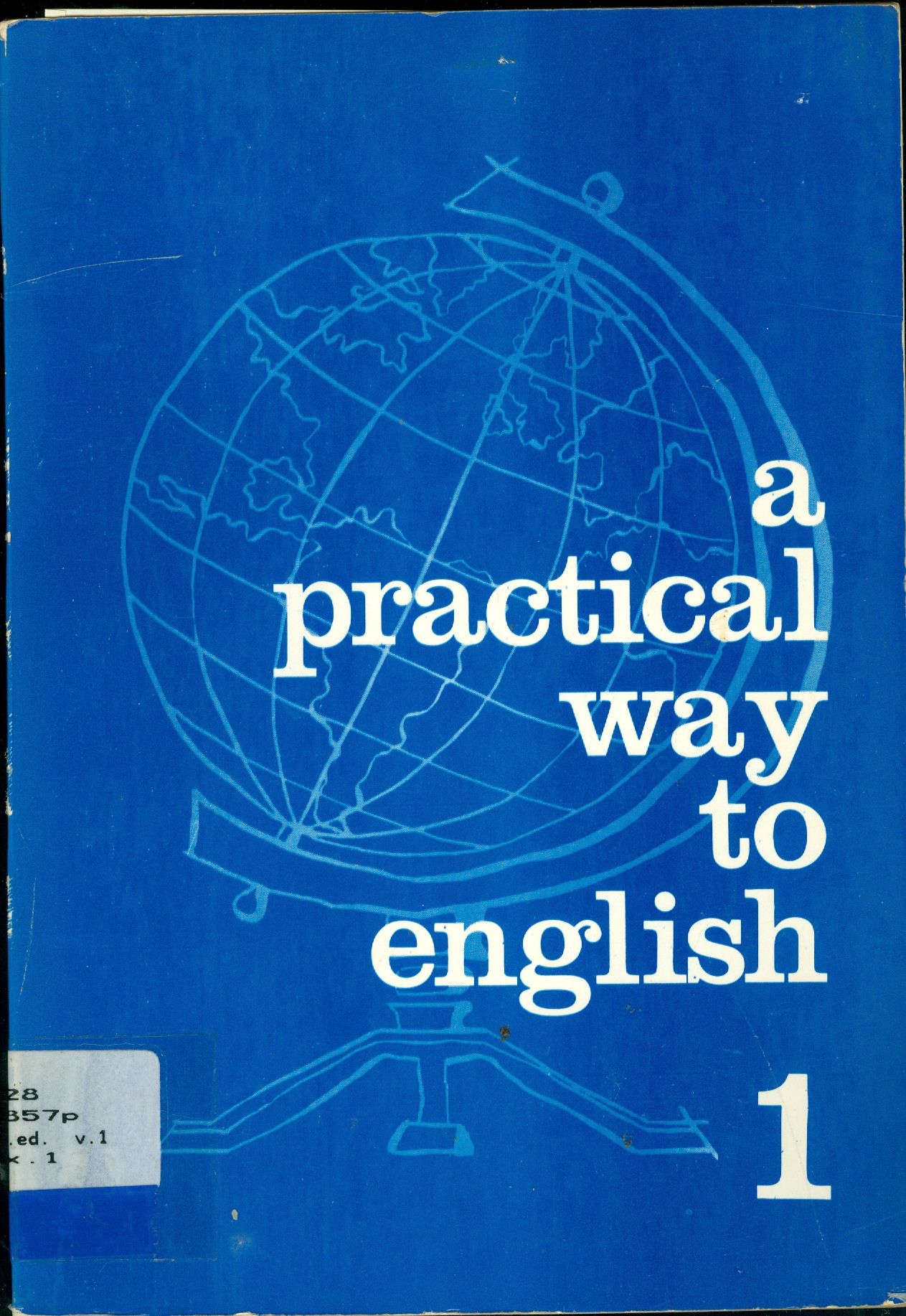 A PRACTICAL WAY TO ENGLISH - N. 1