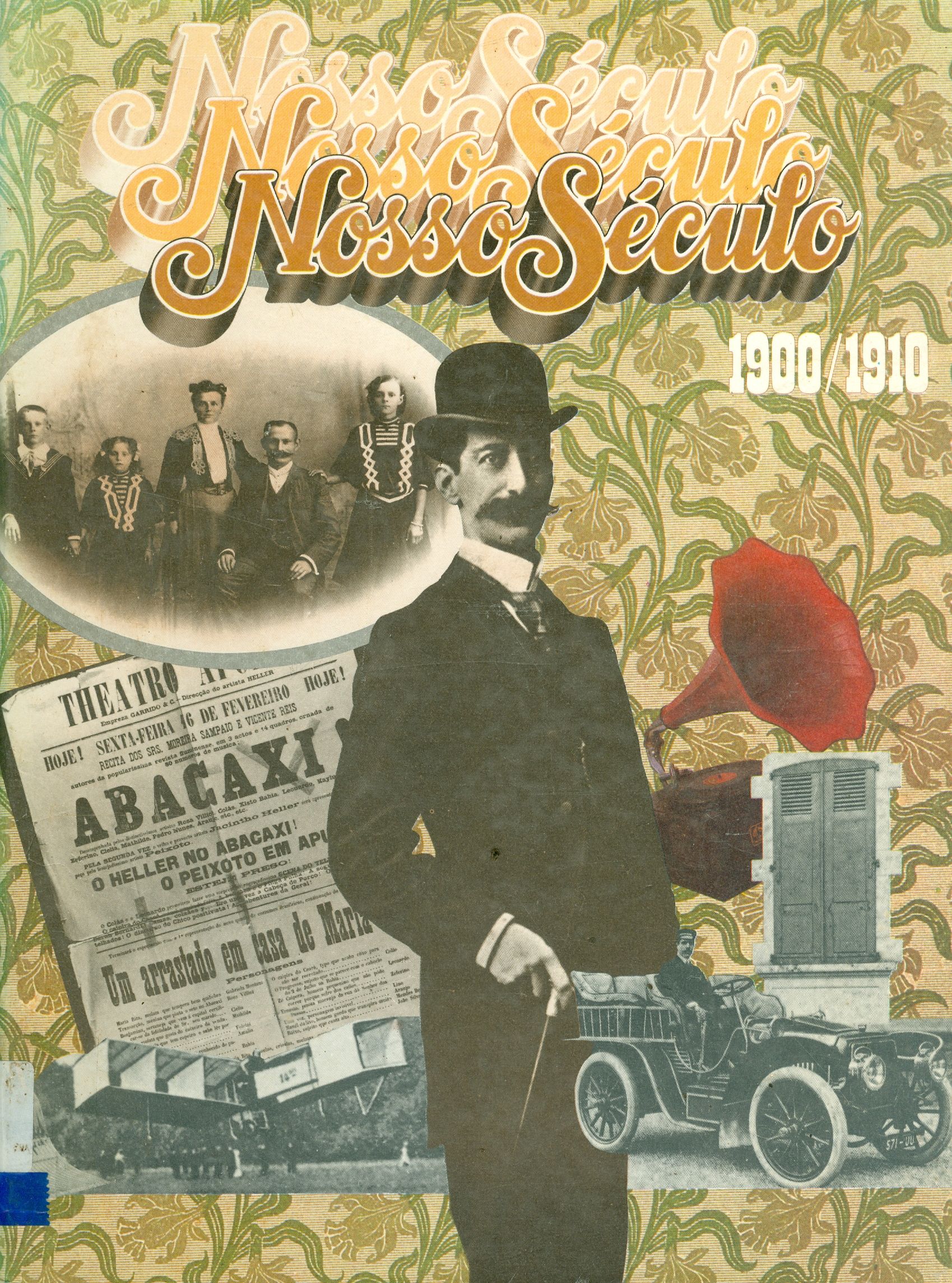 NOSSO SÉCULO - 1900/1910