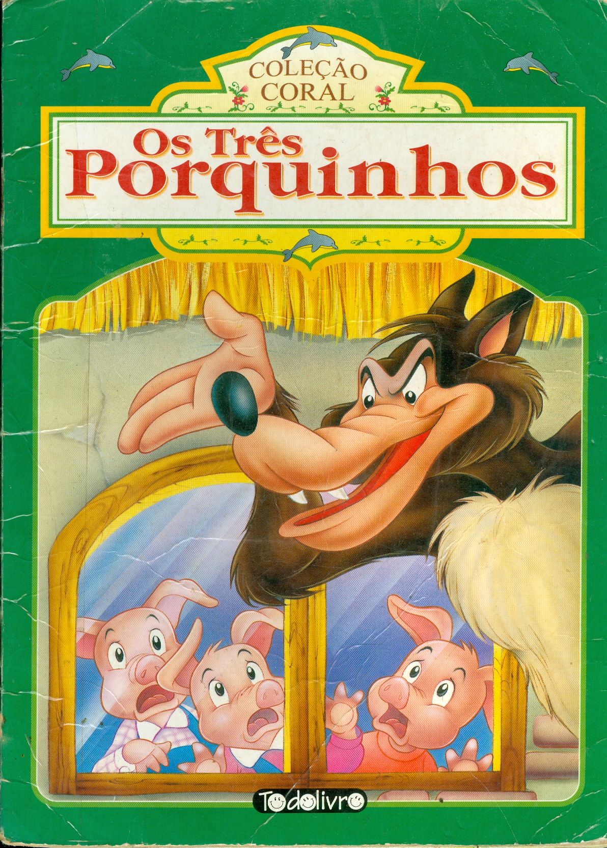 OS TRÊS PORQUINHOS