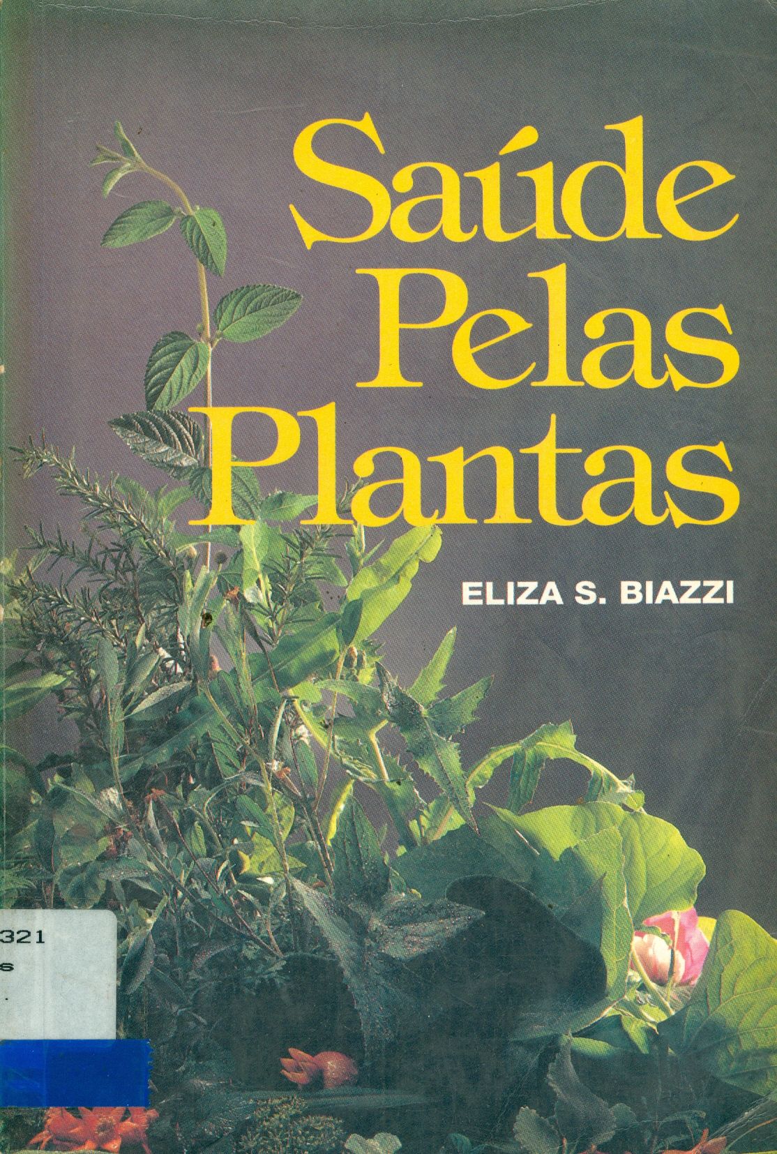 SAÚDE PELAS PLANTAS 