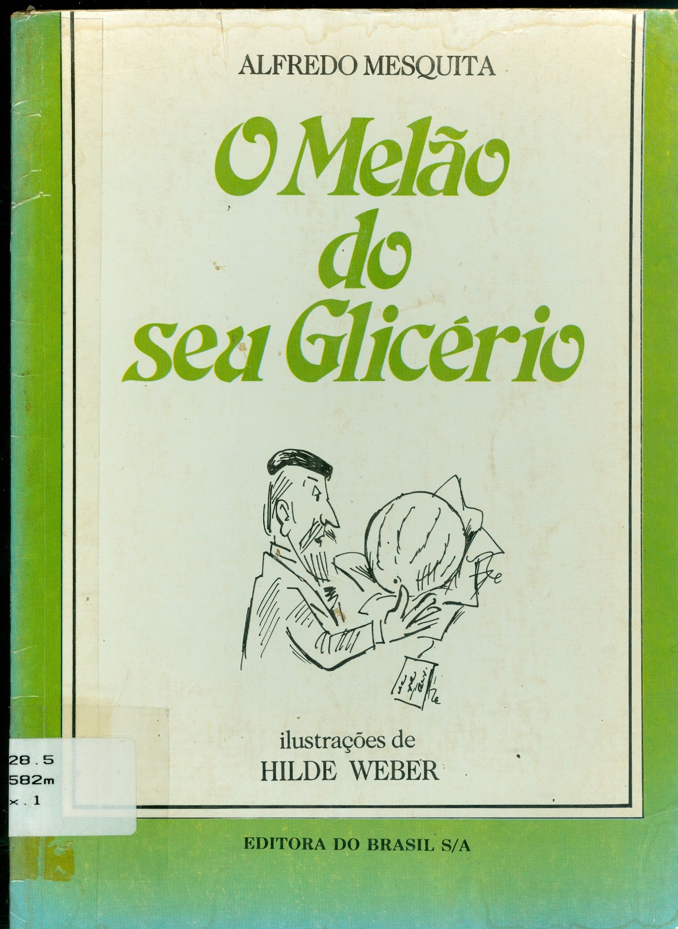 O MELÃO DO SEU GLICÉRIO