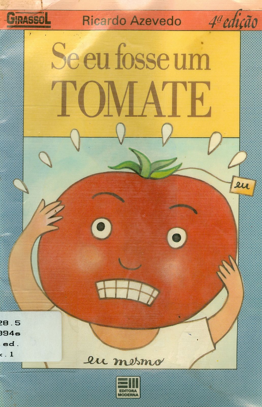 SE EU FOSSE UM TOMATE 