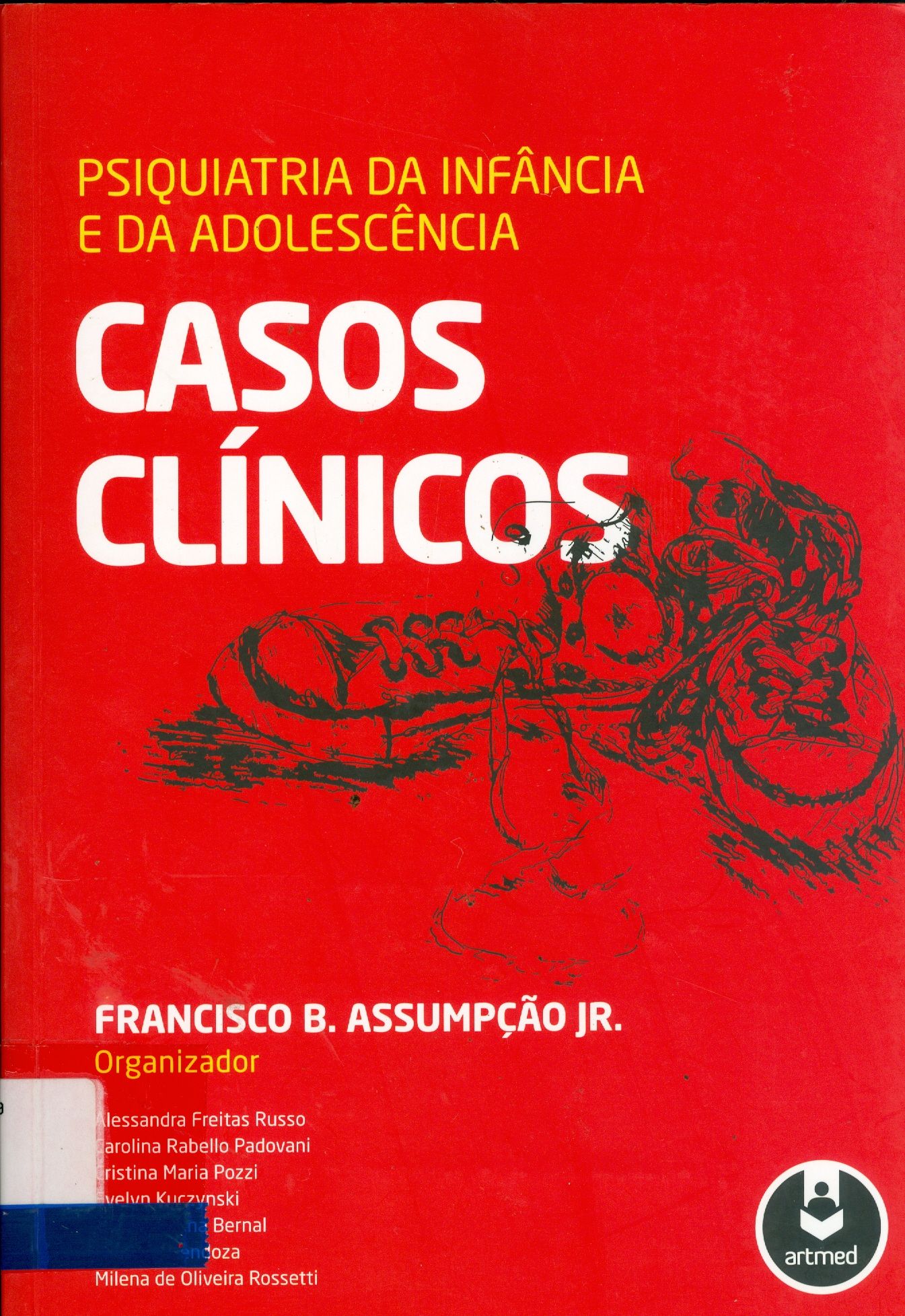 PSIQUIATRIA DA INFÂNCIA E DA ADOLESCÊNCIA: CASOS CLÍNICOS