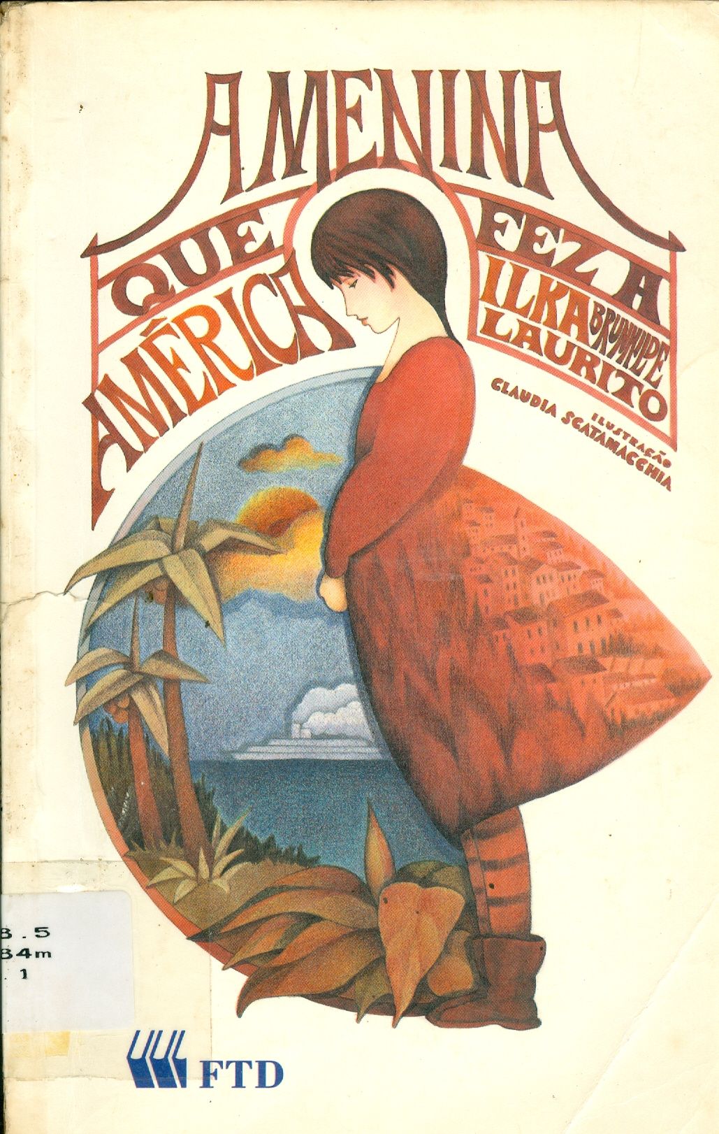 A MENINA QUE FEZ A AMERICA