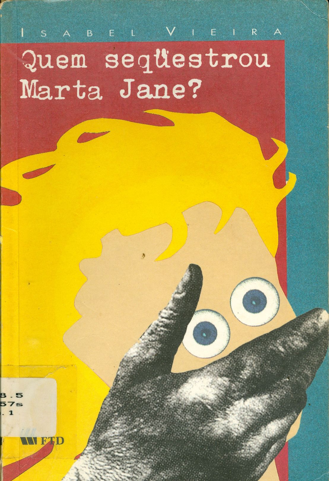 QUEM SEQUESTROU MARTA JANE?