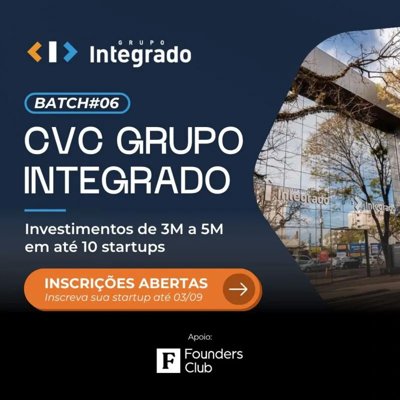 Integrado abre inscrições para investir até R$ 5 milhões em startups pelo Batch Integrado abre inscrições para investir até R$ 5 milhões em startups pelo Batch