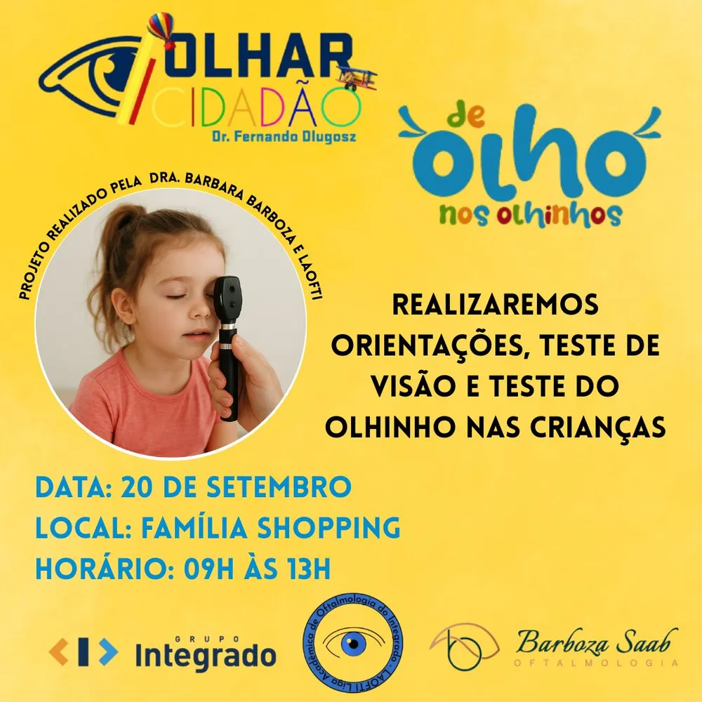 Integrado realiza ação gratuita de prevenção ao câncer ocular infantil neste sábado no Família Shopping